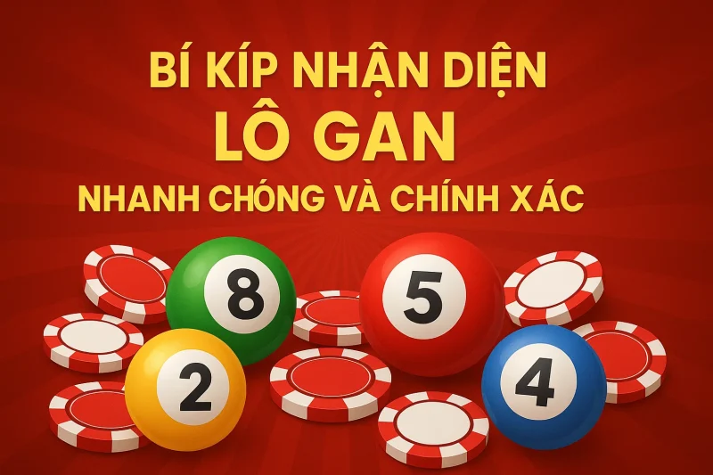 Bí kíp nhận diện lô gan nhanh chóng và chính xác