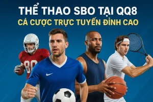 Thể Thao SBO Tại QQ88 – Cá Cược Trực Tuyến Đỉnh Cao